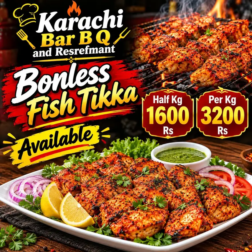 Karachi Bar B Q poster for Boneless Fish Tikka: half kg Rs 1600, per kg Rs 3200